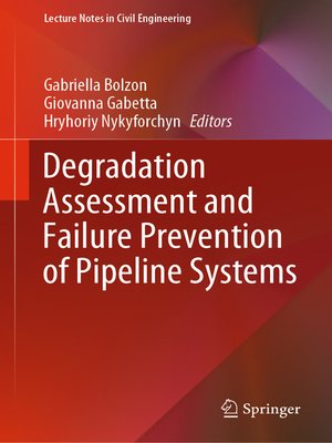 cover image of Degradation Assessment and Failure Prevention of Pipeline Systems